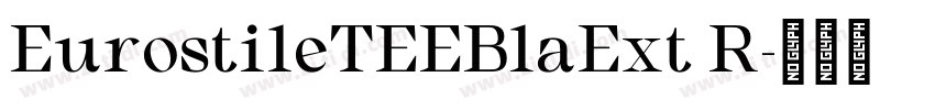 EurostileTEEBlaExt R字体转换